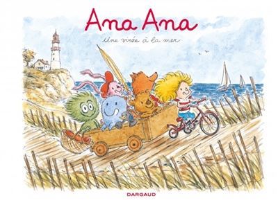 Ana Ana T3 : Une virée à la mer