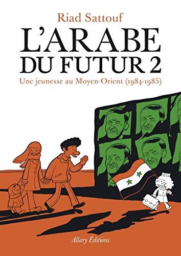 Arabe du futur (L') T2 - Une jeunesse au Moyen-Orient, 1984-1985