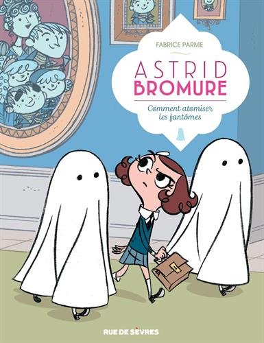 Astrid Bromure T2 - Comment atomiser les fantômes