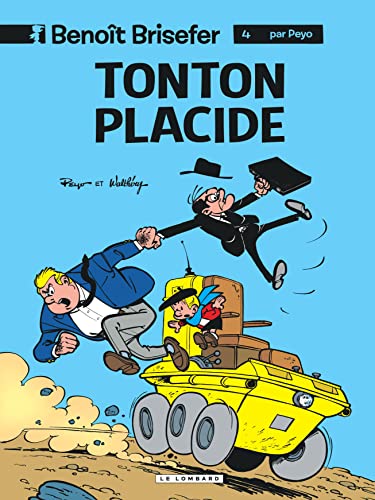 Benoît Brisefer T4 - Tonton Placide