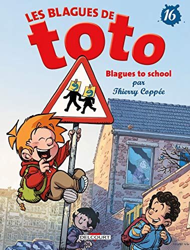 Blagues de Toto (Les) T16 - Blagues to school