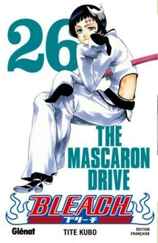 Bleach T26 - The Mascaron drive