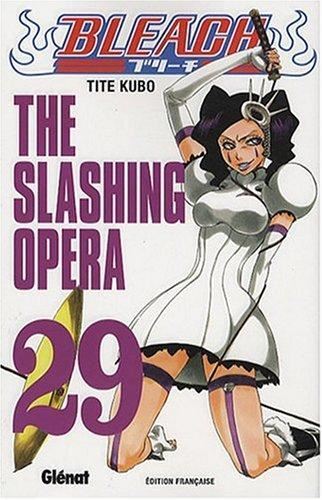 Bleach T29 - The slashing opera