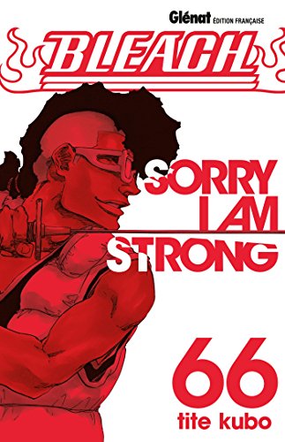 Bleach T66 - Sorry I am strong