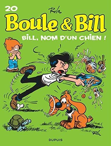 Boule & Bill T20 - Bill, nom d'un chien !
