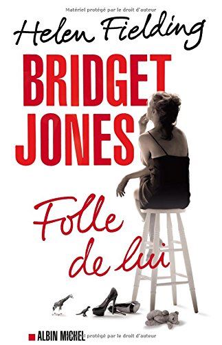 Bridget Jones - Folle de lui T.3