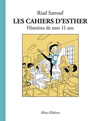 Cahiers d'Esther (Les) T2 - Histoires de mes 11 ans