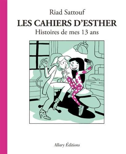 Cahiers d’Esther (Les) T4 - Histoires de mes 13 ans