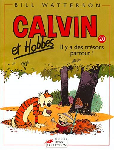 Calvin et Hobbes T20 - Il y a des trésors partout !
