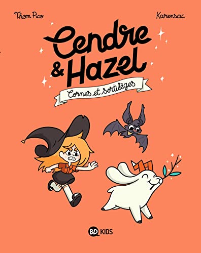 Cendre & Hazel T.03 : Cornes et sortilèges