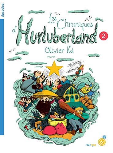 Chroniques d'Hurluberland (Les) T.2