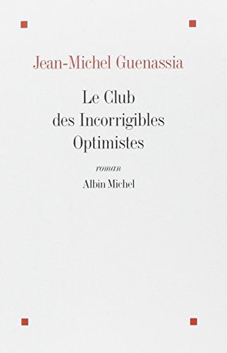 Club des incorrigibles optimistes (Le) T.1