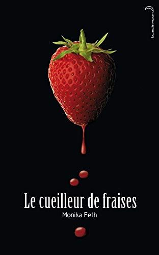Cueilleur de fraises (Le) T.1