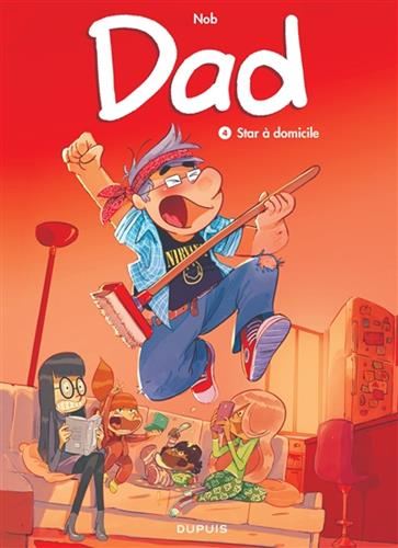Dad T.04 : Star à domicile