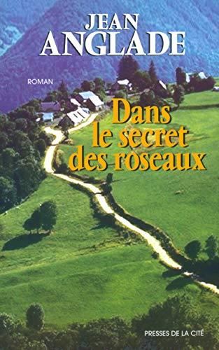 Dans le secret des roseaux