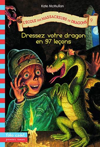 Dressez votre dragon en 97 leçons T.9