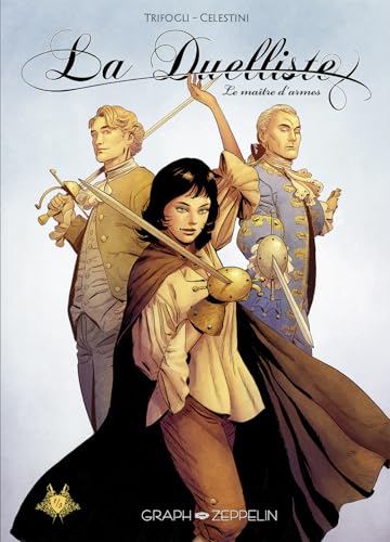 Duelliste (La) T.01 : Le maître d'armes