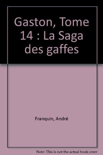 Gaston Lagaffe T14 - La saga des gaffes