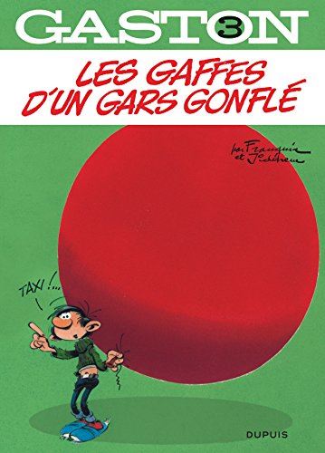 Gaston Lagaffe T3 - Les gaffes d'un gars gonflé