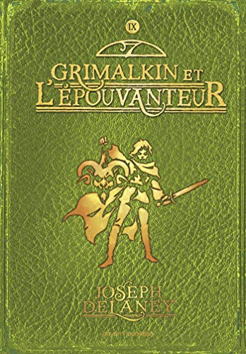 Grimalkin et l'Epouvanteur T.9