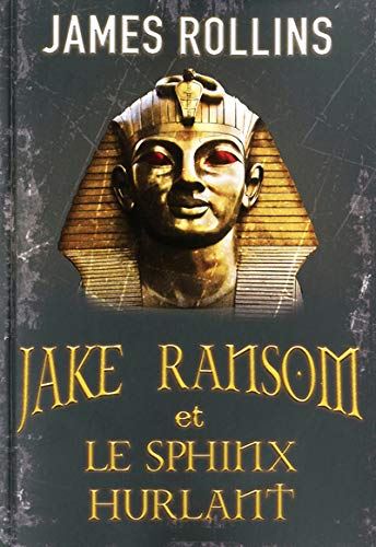Jake Ransom et le sphinx hurlant T.2