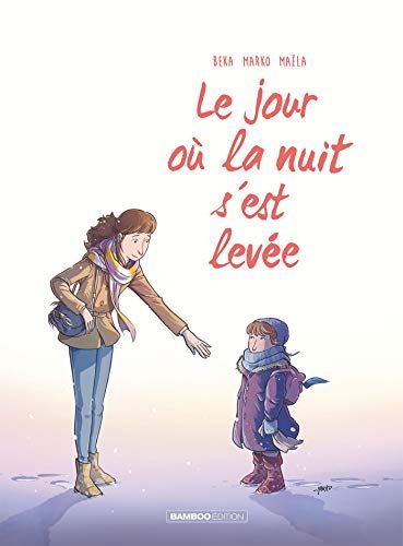 Jour où (Le) T.05 - Le jour où la nuit s'est levée