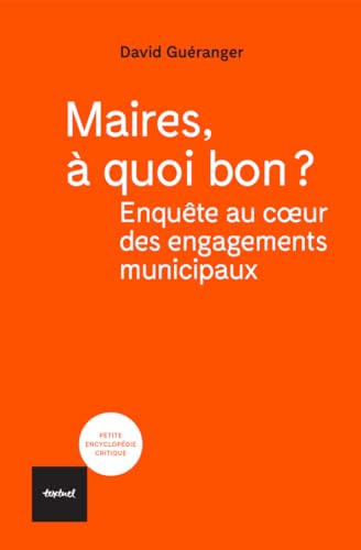 Maires, à quoi bon ?