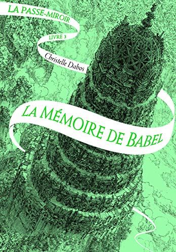 Mémoire de Babel (La) T.3