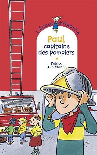 Paul, capitaine des pompiers T.6