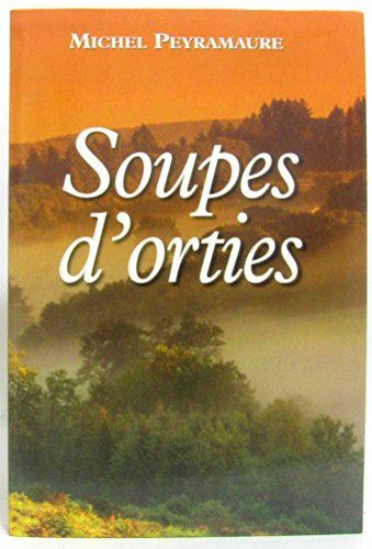 Soupes d'orties T.1