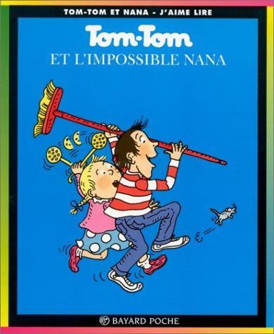 Tom-Tom et Nana T1 - Tom-Tom et l'impossible Nana