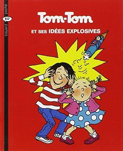 Tom-Tom et Nana T2 - Tom-Tom et ses idées explosives