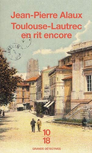 Toulouse-Lautrec en rit encore T.2