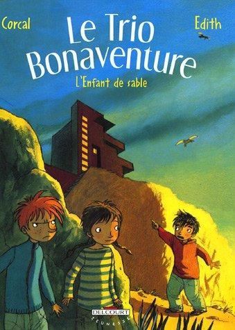 Trio bonaventure (Le) T3 - L'enfant de sable