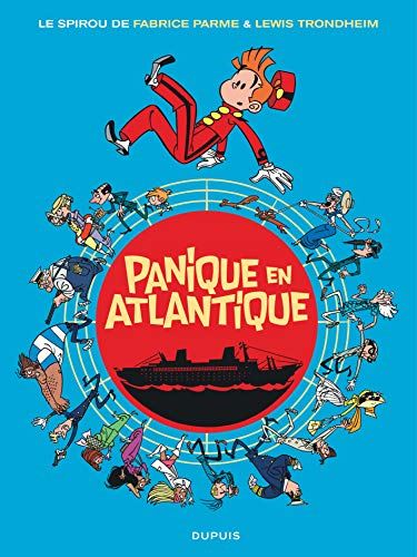 Une aventure de Spirou et Fantasio par T6 - Panique en Atlantique