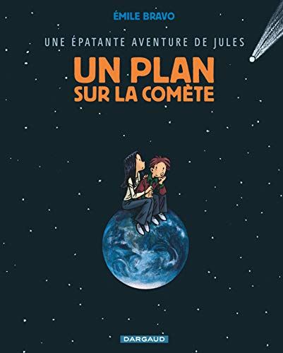 Une épatante aventure de Jules T6 - Un plan sur la comète